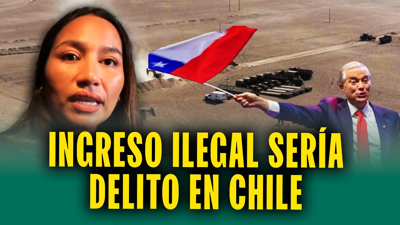 Chile buscará declarar como delito el ingreso ilegal: Así lo anunció diputada