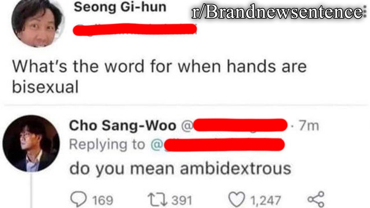r/Brandnewsentence | ??????