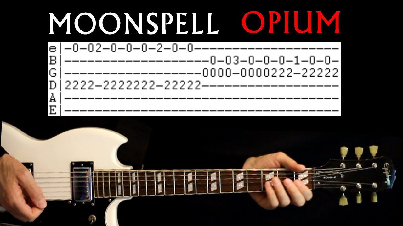 Moonspell Opium Guitar Tab Lesson / Tabs Cover