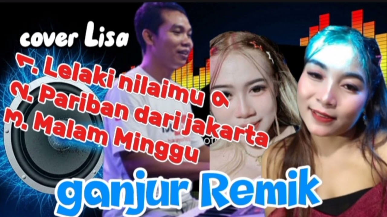 Nonstop persi ganjur // Cover Lisa live nanga oran // malam Minggu Pariban dari jakarta  Lelaki9