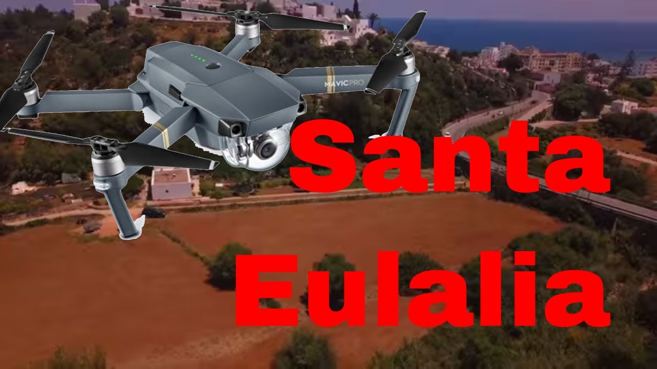 IBIZA - Santa Eulalia ( Mavic Pro )