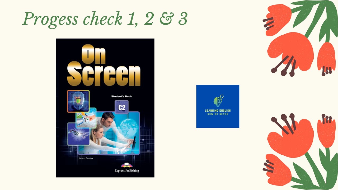 On Screen C2 - Listening progress check 1, 2 and 3