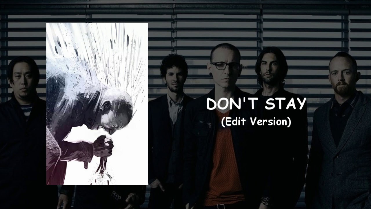 Don't Stay (Edit Extended Version) Linkin Park