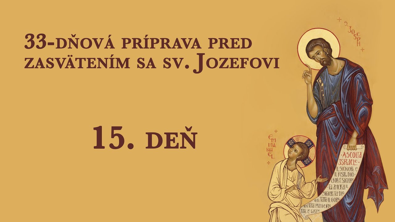33-dňová príprava pred zasvätením sa sv. Jozefovi – 15. deň