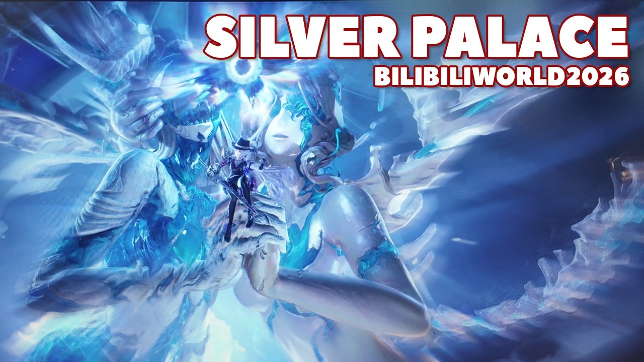 Silver Palace just got EVEN BETTER - Bilibili World 2026