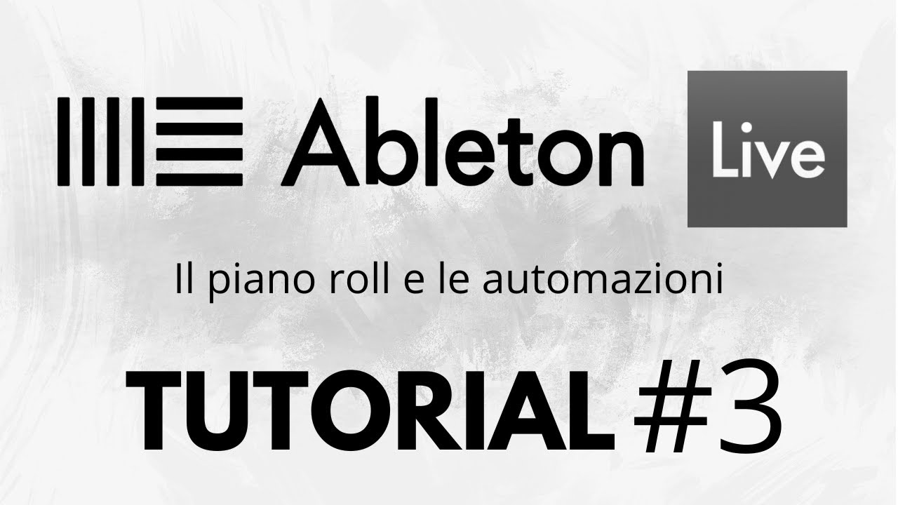 ABLETON LIVE TUTORIAL ITALIANO#3 | Il piano roll e le automazioni