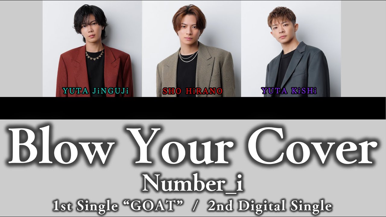 Number_i - Blow Your Cover【歌割り／パート分け】