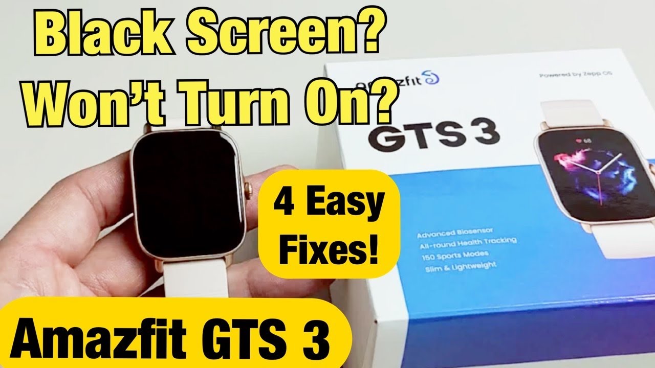Amazfit GTS 3: чёрный экран? Не включается? 4 простых способа решения!