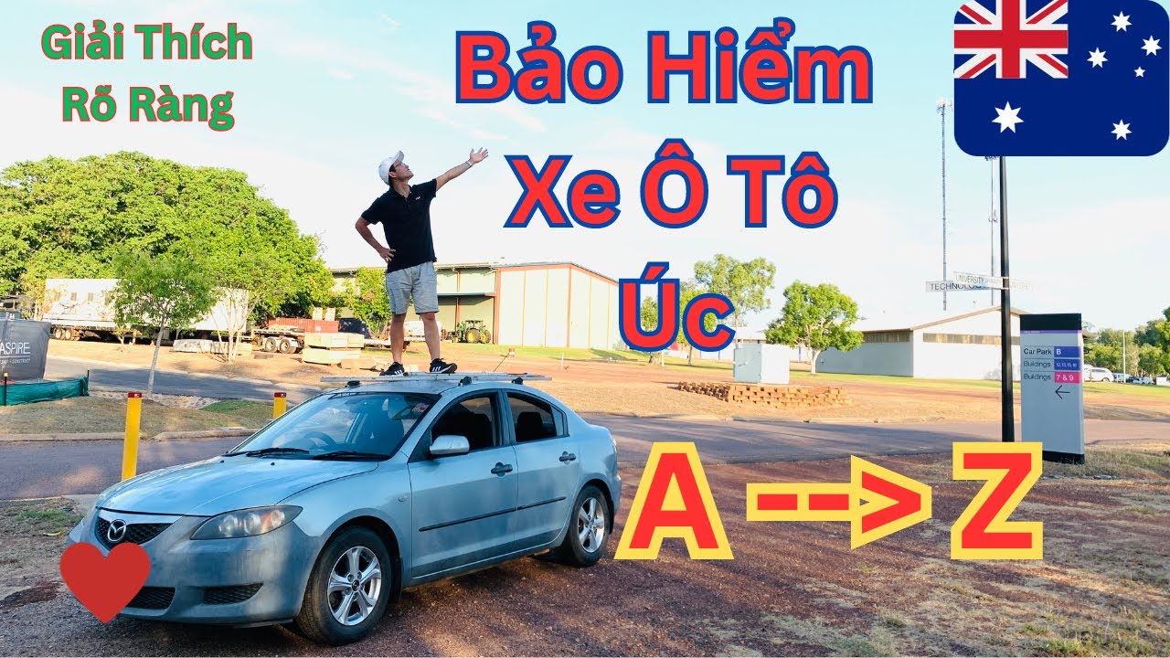 KINH NGHIỆM MUA BẢO HIỂM XE Ô TÔ Ở ÚC I Úc Vlog