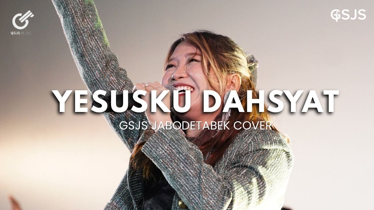 Yesusku Dahsyat (Sari Simorangkir) I Cover By GSJS Music I Glory Jane