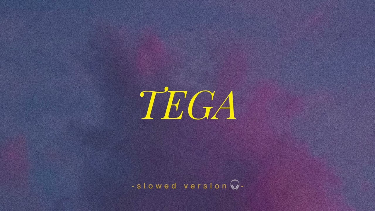 Tega - Tiara Andini [slowed version] #laguterbaru #sadvibes