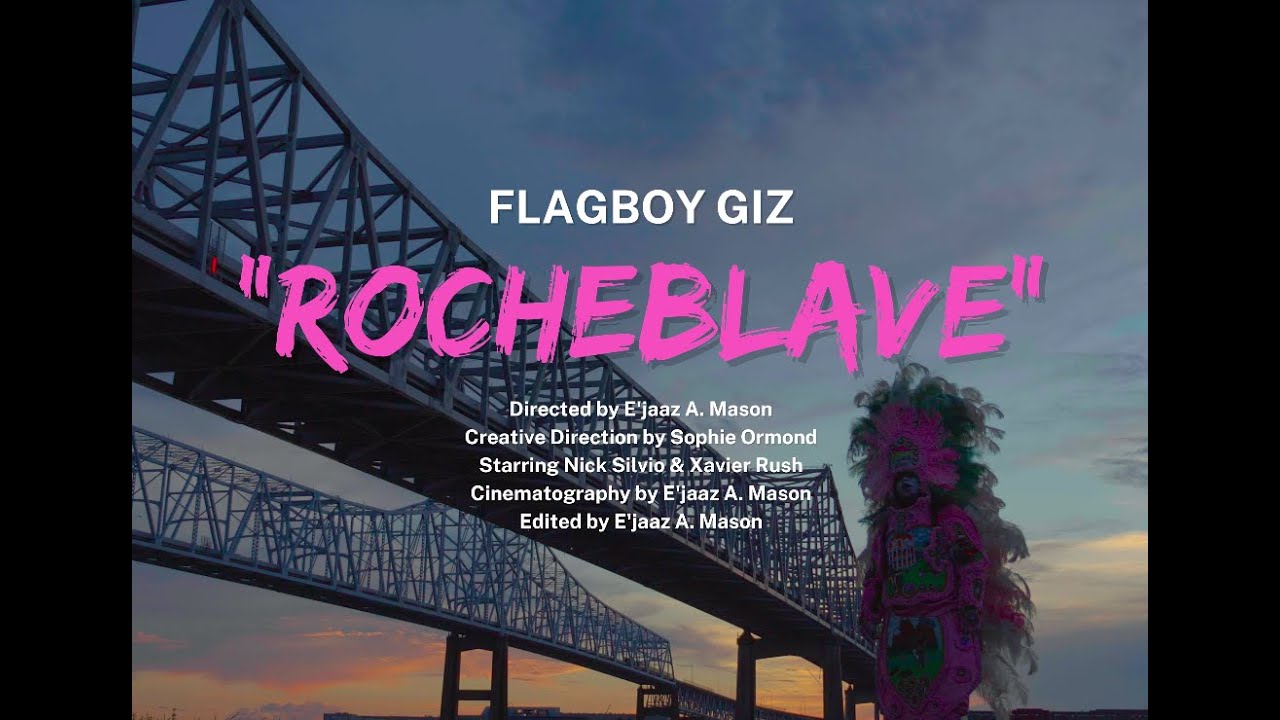 Flagboy Giz - ROCHEBLAVE Directed by E'jaaz A. Mason