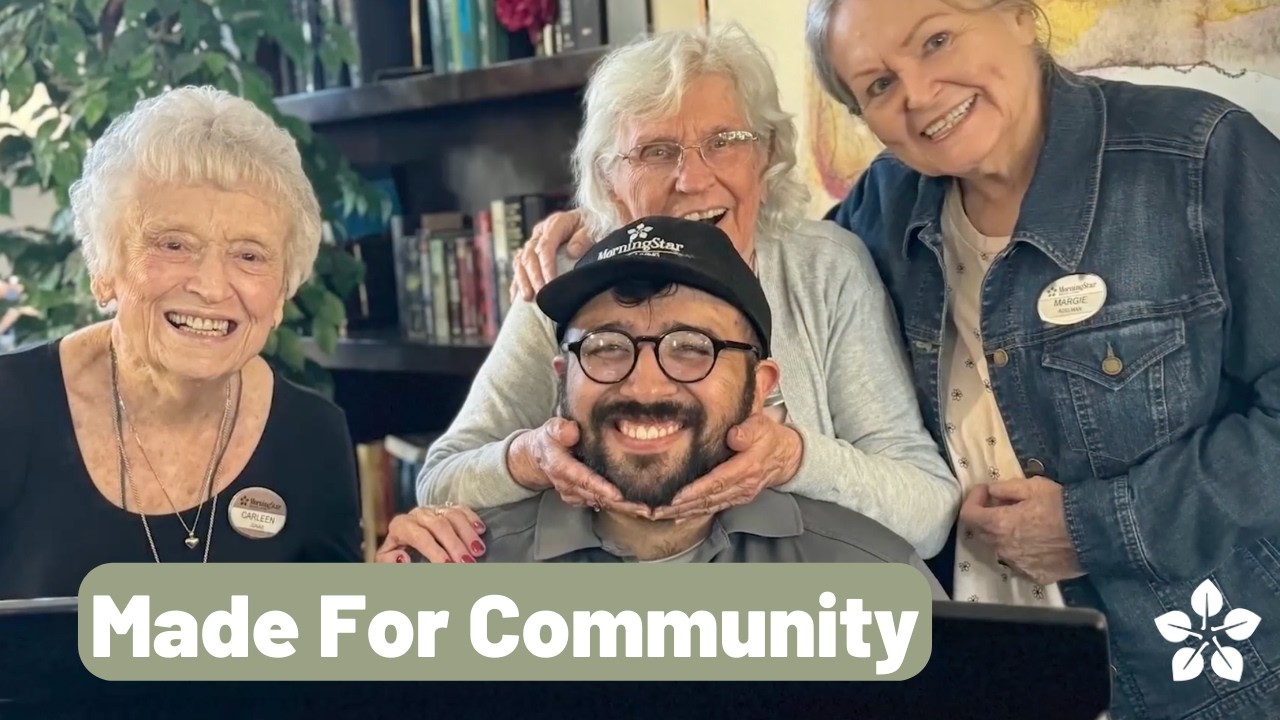 Made for Community at MorningStar Senior Living