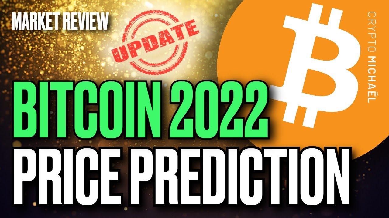 BITCOIN 2022 PRICE PREDICTION (UPDATED) 👀