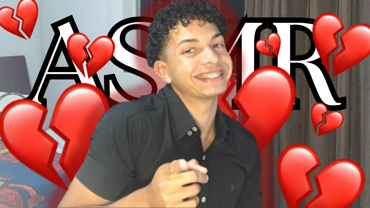 ASMR minha primeira deslilusão amorosa (Parte 1)