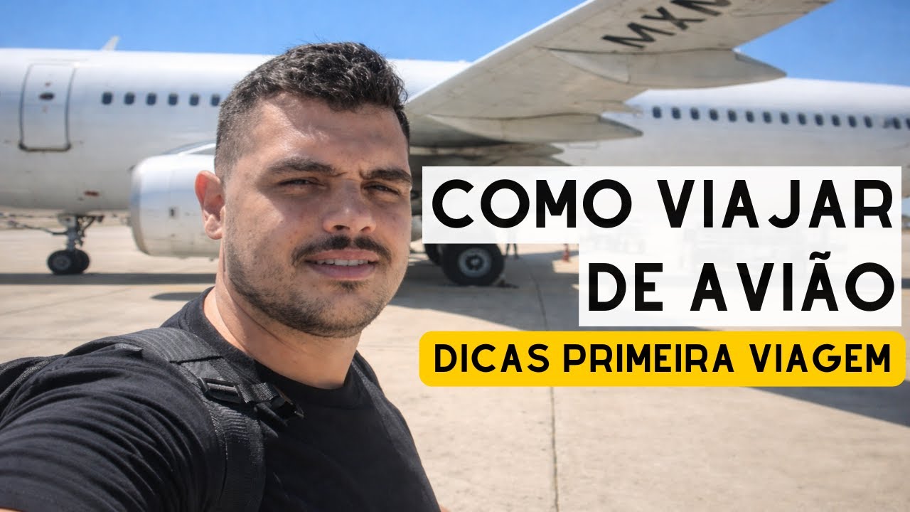 Como Viajar de Avião Pela Primeira Vez | Guia Completo e Sem Medo
