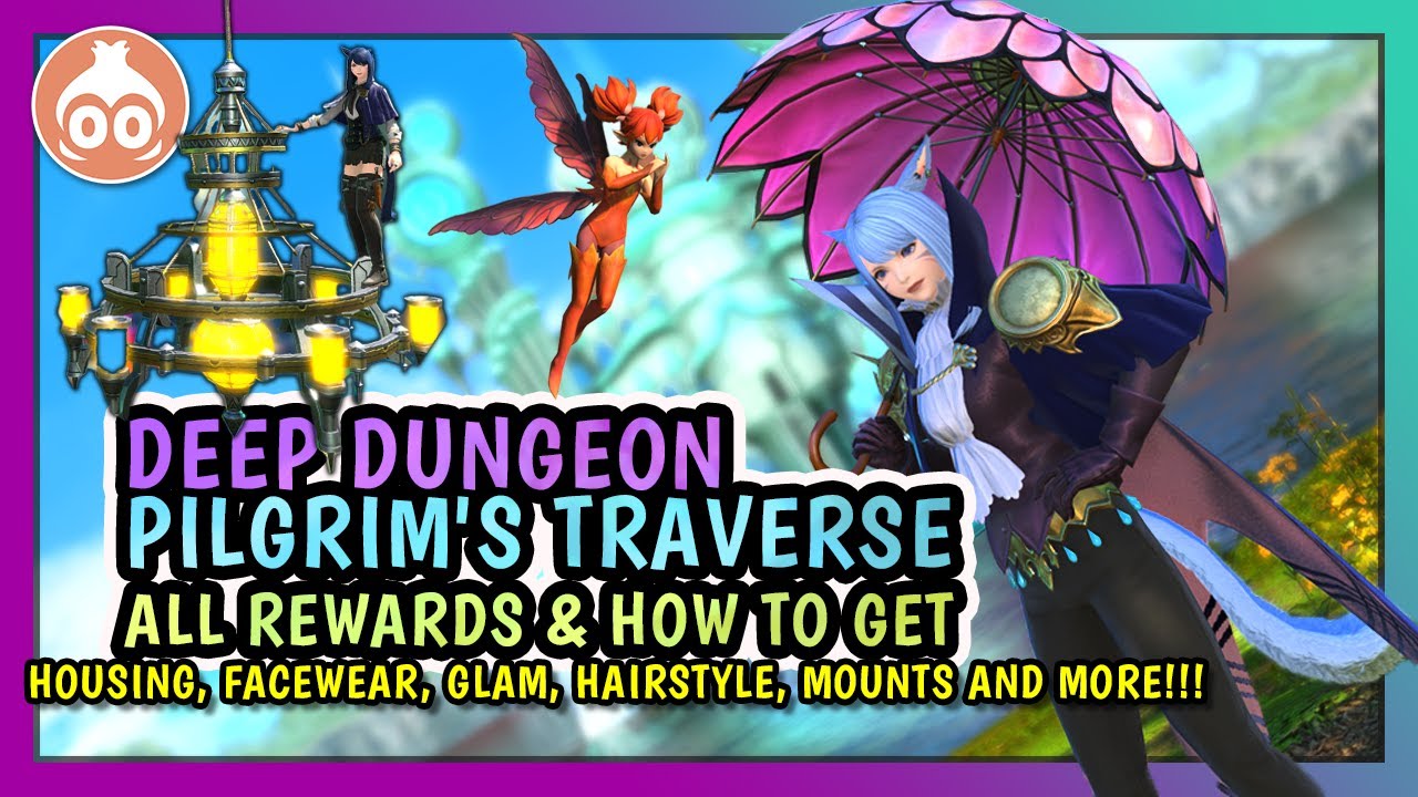 FFXIV | Pilgrim's Traverse Rewards & How to get them! | Deep Dungeon