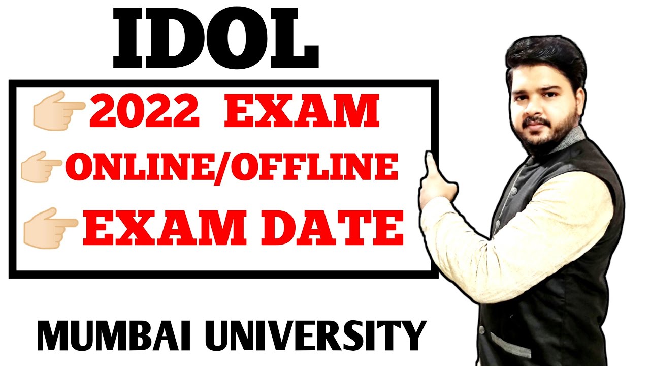 IDOL Exam 2022 Online or Offline|idol एग्जाम कब होगे|Mumbai University|Latest update|