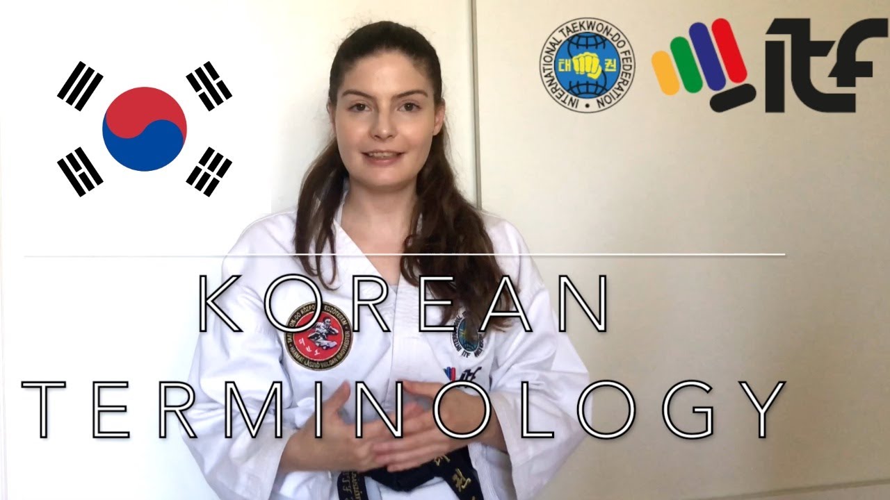 Basic Korean Terminology for ITF Taekwon-do class