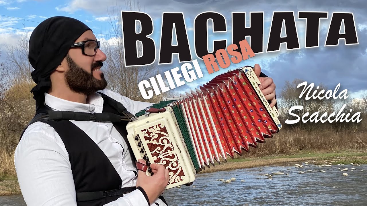 BACHATA (Ciliegi Rosa) NICOLA SCACCHIA e l'organetto dubbotte (YouTube - YouTubers)