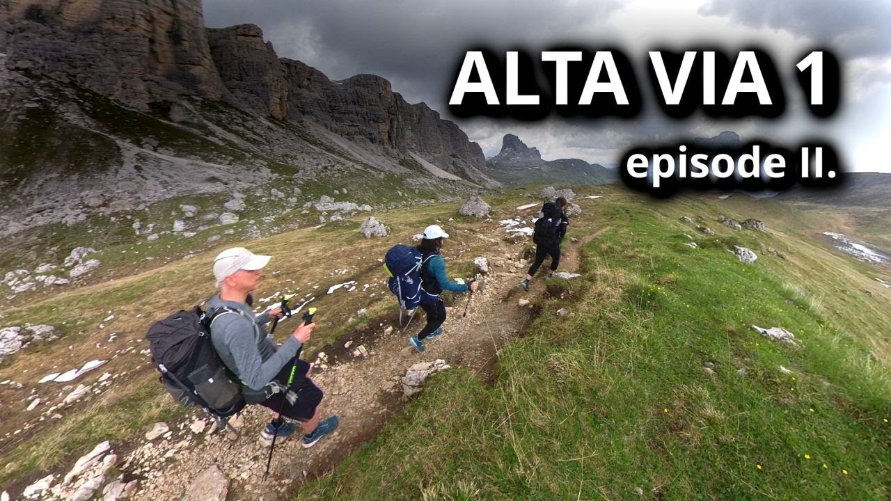 Alta Via 1 ... EP02 | Averau - Passo Staulanza - Vazzoler - Pramperet - La Pissa