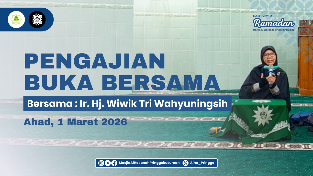 Pengajian Buka Bersama Ahad 1 Maret 2026 | Ir. Hj. Wiwik Tri Wahyuningsih