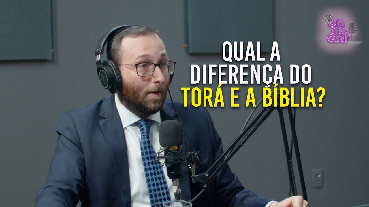 Diferen&ccedil;as entre o Tor&aacute; e a B&iacute;blia - Cortes Onthecast_Podcast