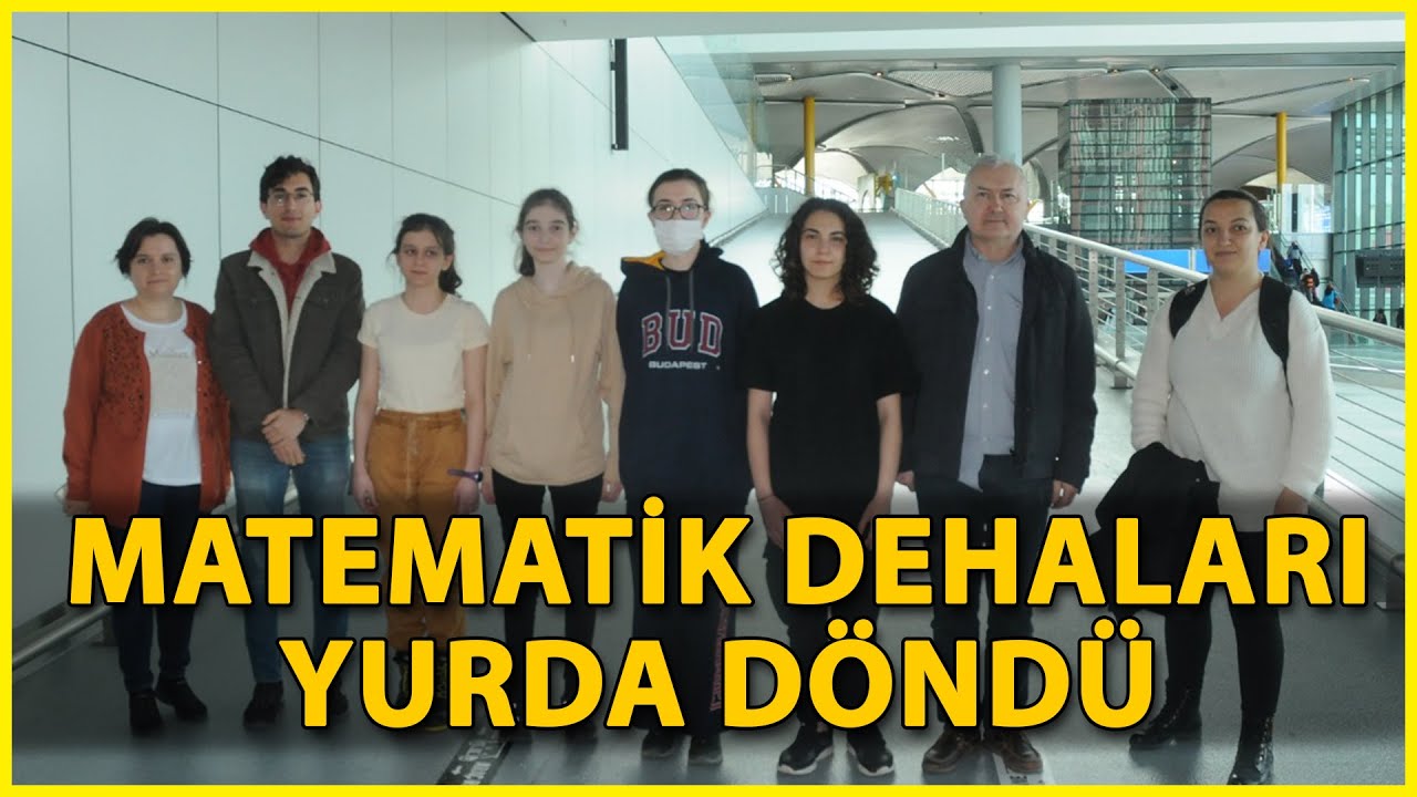 Avrupa'da Tarih Yazan Matematikçi Kız Öğrenciler Yurda Döndü