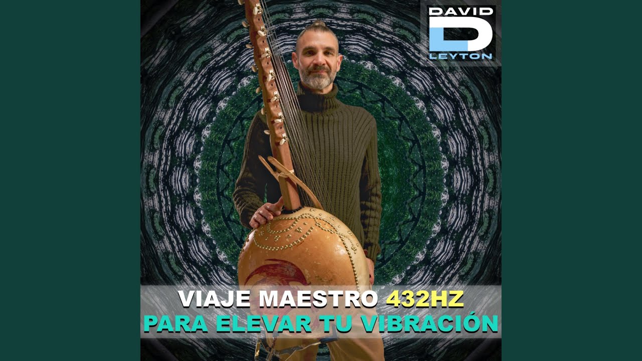 Viaje Maestro para elevar tu Vibración (432Hz Version)