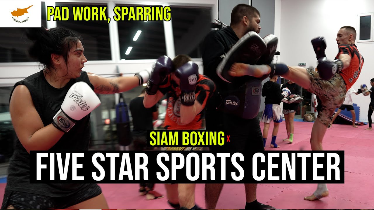 Siam Boxing x Five Star Sports Center - Cyprus - Sparring, Pad Work