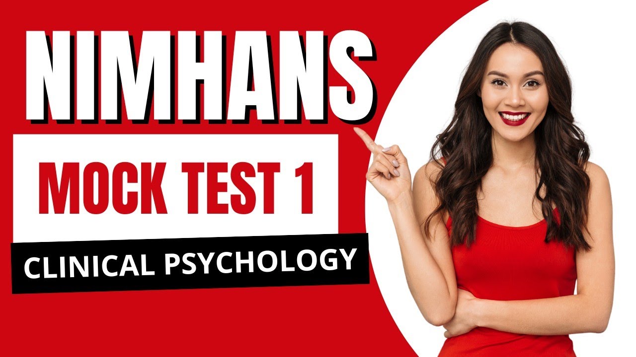 NIMHANS Mphil/MA Clinical psychology Entrance exam preparation - Mock Test
