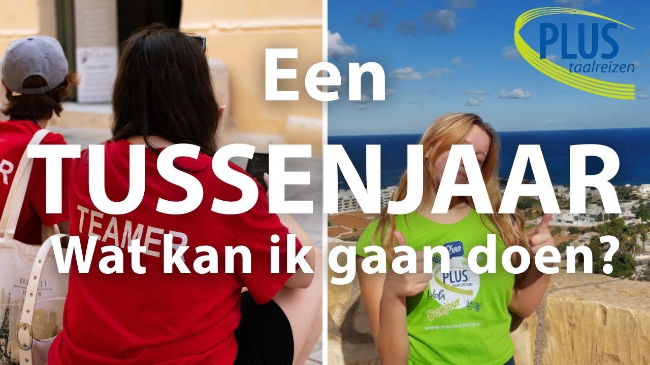 Wat kan ik doen in mijn tussenjaar? | PLUS Taalreizen