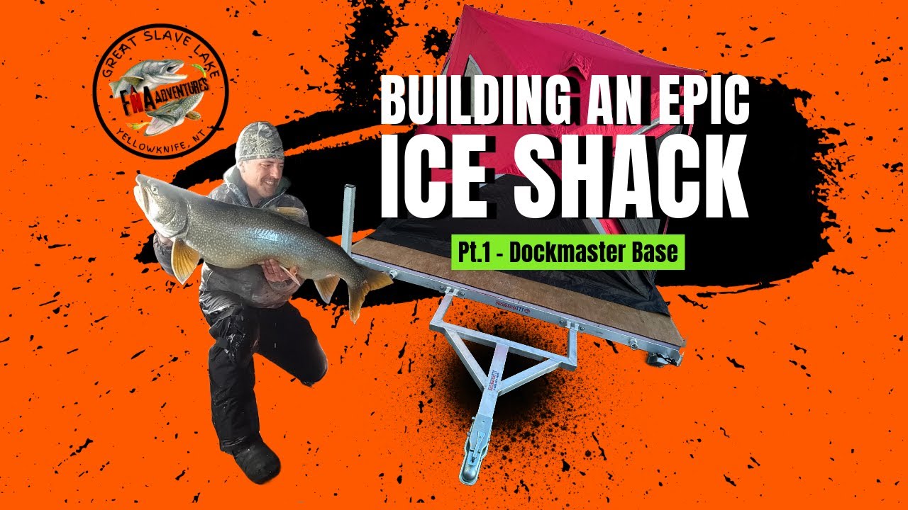 Building An Epic Ice Shack | Part 1- Dockmaster Base