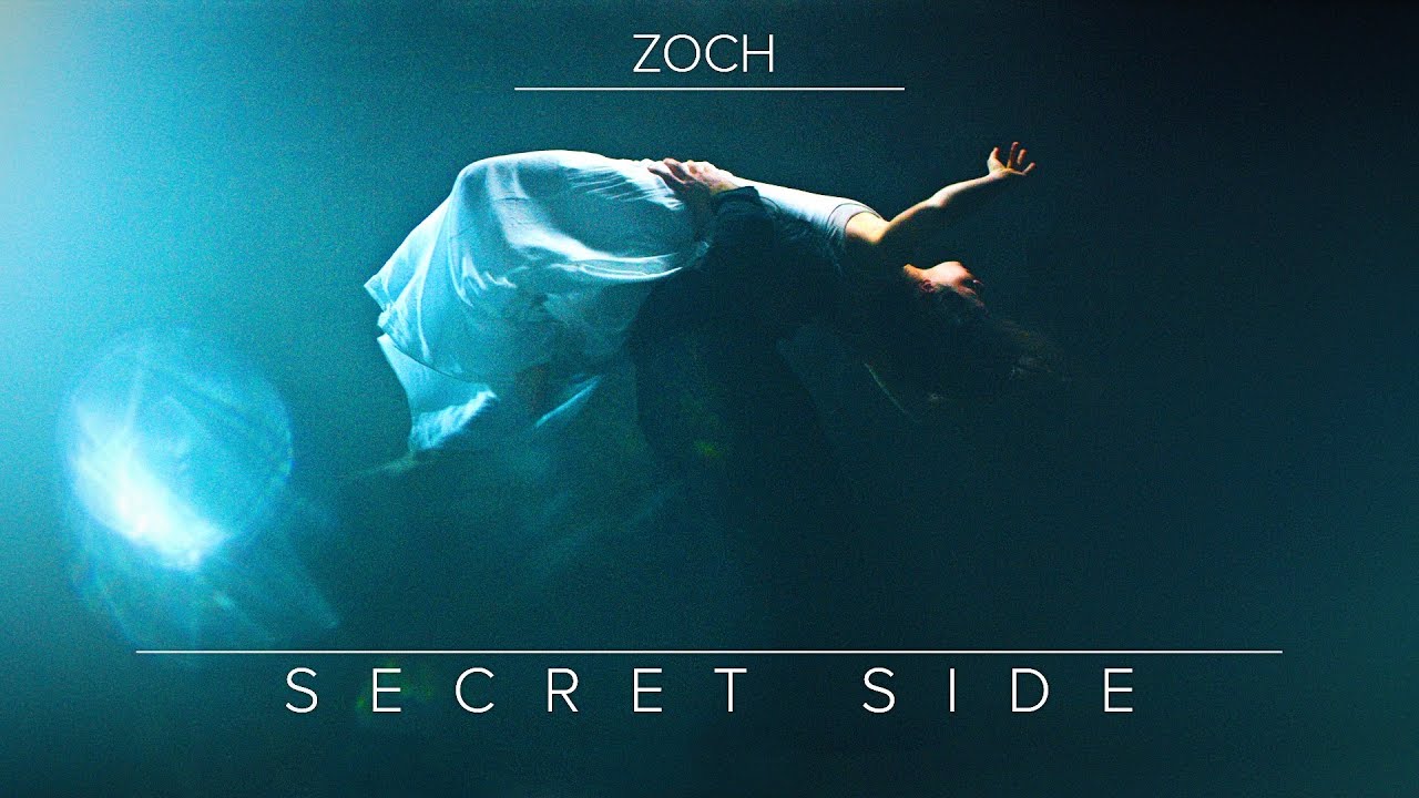 Zoch | Secret Side (Official Music Video)