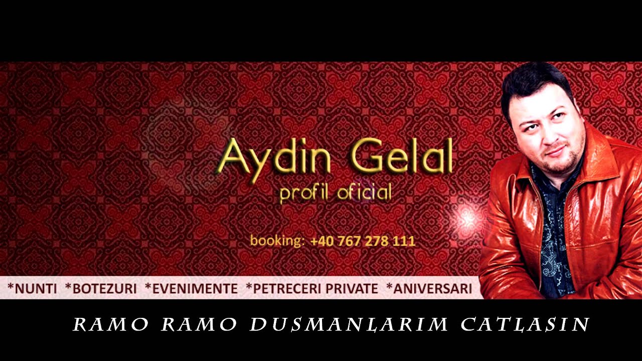 AYDIN GELAL RAMO RAMO  & DUSMANLARIM CATLASIN