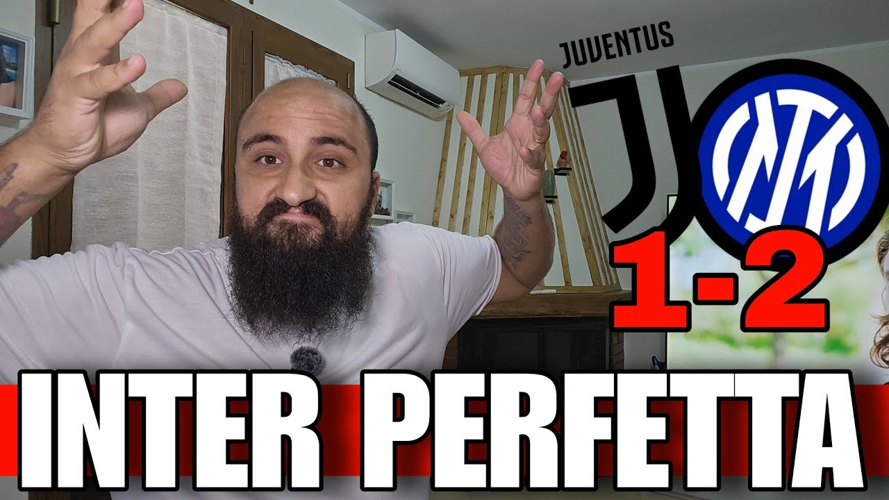 JUVENTUS INTER 1-2 PRATICAMENTE PERFETTI .... DI GREGORIO SHOW SIGNORI 😱