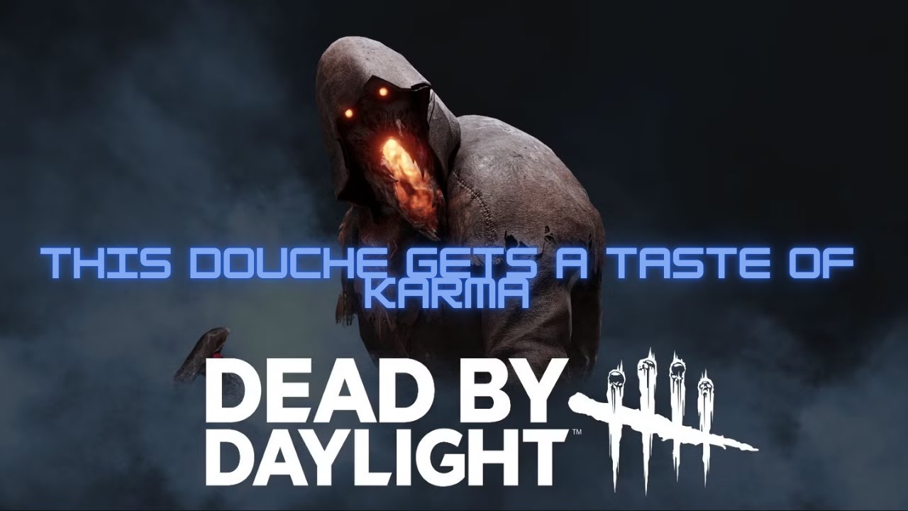 Salty toxic douchebag killer in dbd gets a taste of karma