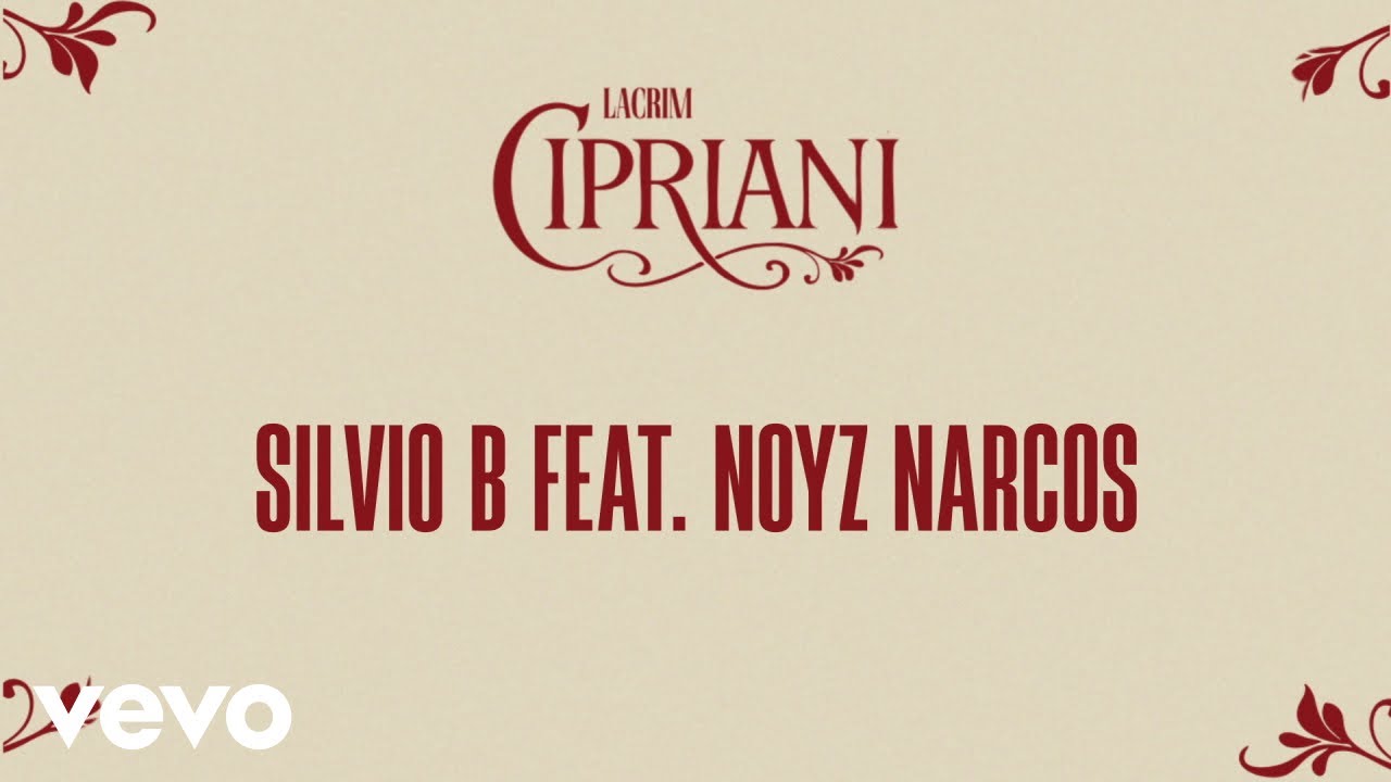Lacrim - Silvio B. (Official Lyric Video) ft. Noyz Narcos