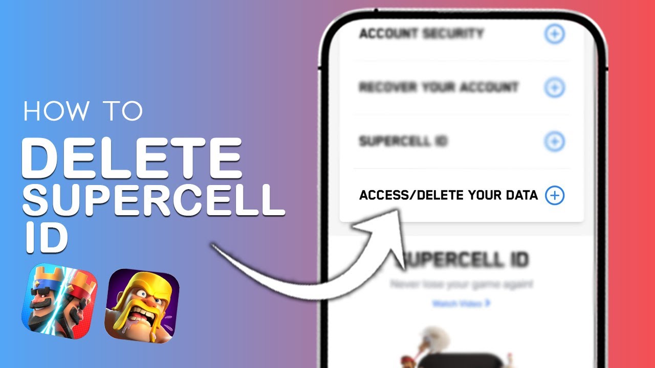 How to Delete Supercell ID Account - Easy Guide