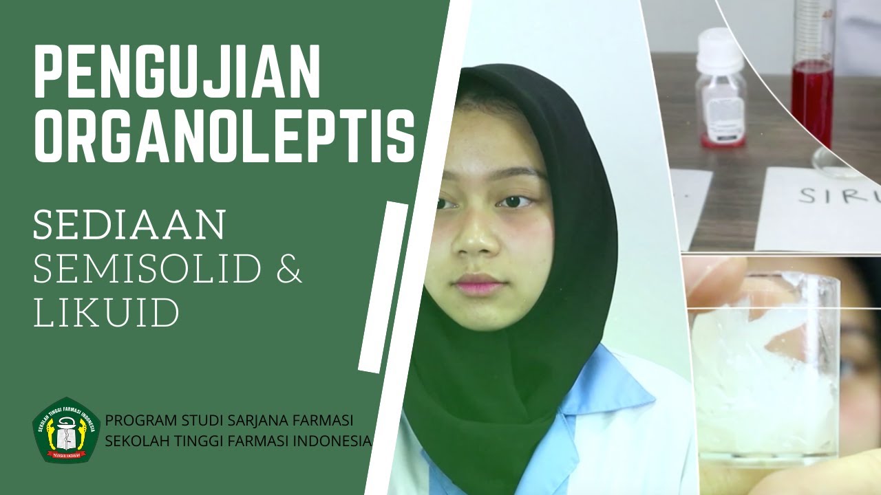 PENGUJIAN ORGANOLEPTIS SEDIAAN SEMISOLID & LIKUID - STFI Bandung