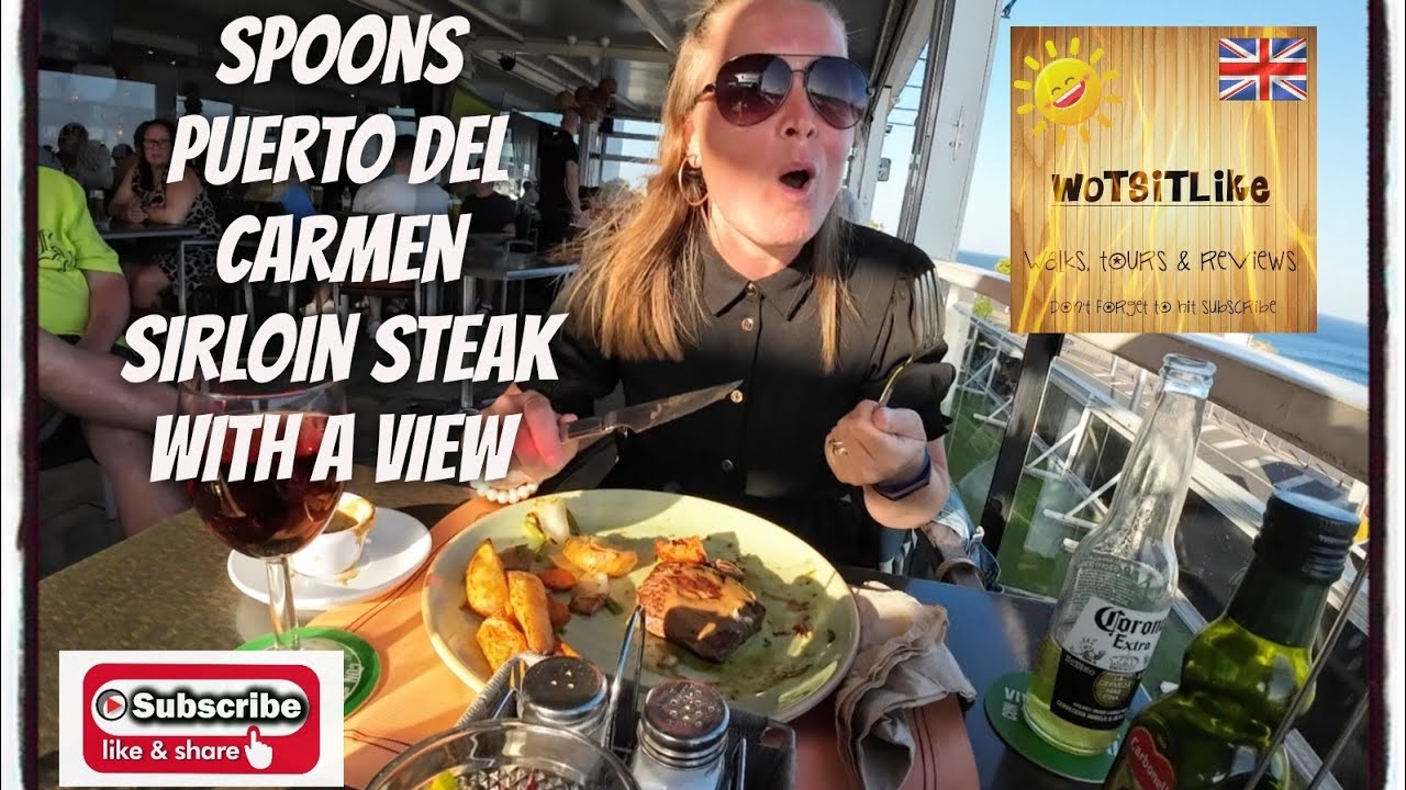 Spoons, Puerto Del Carmen, Sirloin steak with a view.