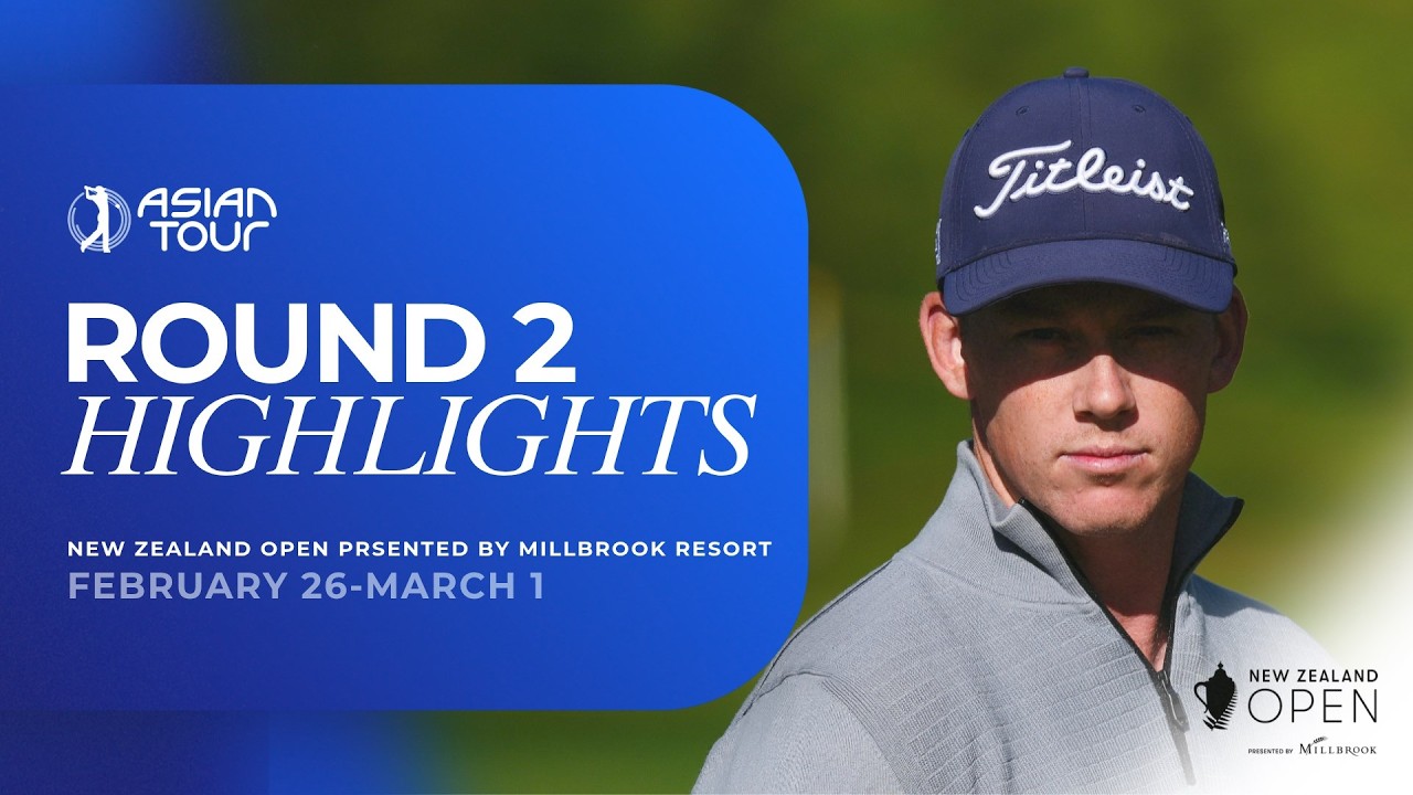 New Zealand Open presented by Millbrook Resort | Round 2 Highlights | Asian Tour | 2026