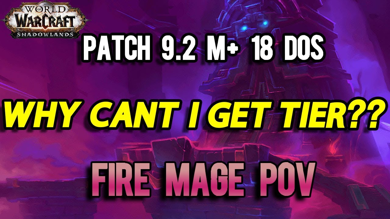 PATCH 9.2 M+ 18 DOS SKB FIRE MAGE DPS POV MYTHIC PLUS