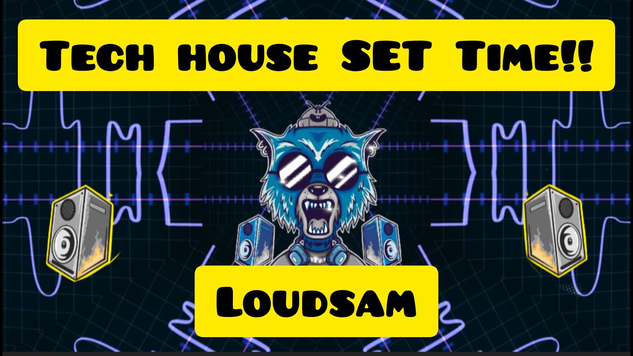 🔥Tech House⏳⏳ SET-Time🔥By LoudSam