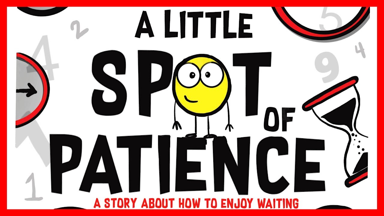 📖 ⏳ A Little Spot of Patience By Diane Alber READ ALOUD