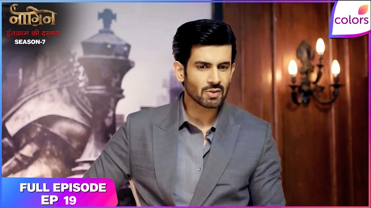 Naagin S7 | Full Episode - 19 | Aryaman's Battle to Save India | Colors TV