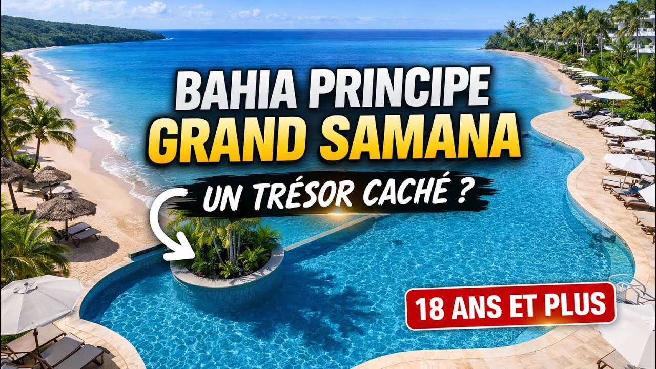 Visite tour complet de l’hôtel Bahia Principe Grand Samana en République Dominicaine