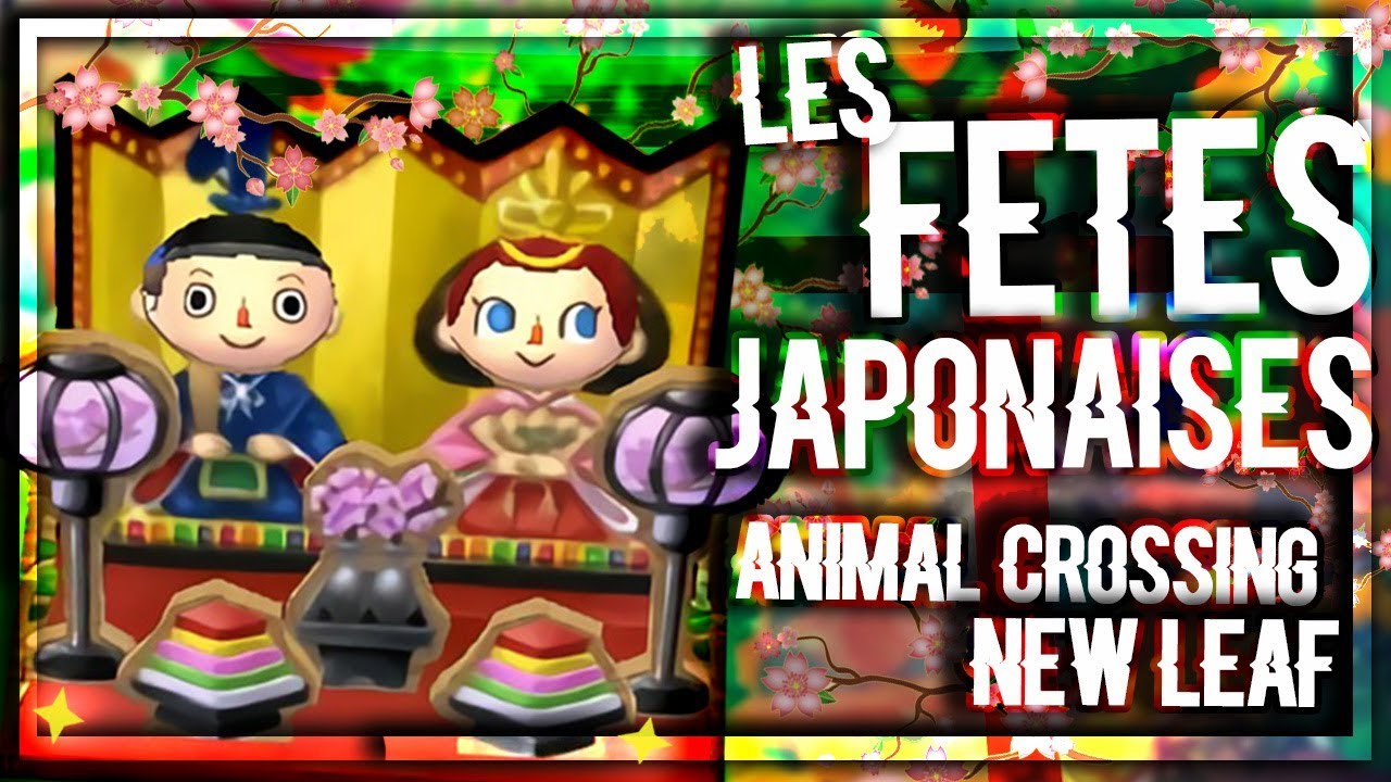 ▪️TOUTES LES FÊTES JAPONAISES D'ANIMAL CROSSING NEW LEAF !▪️