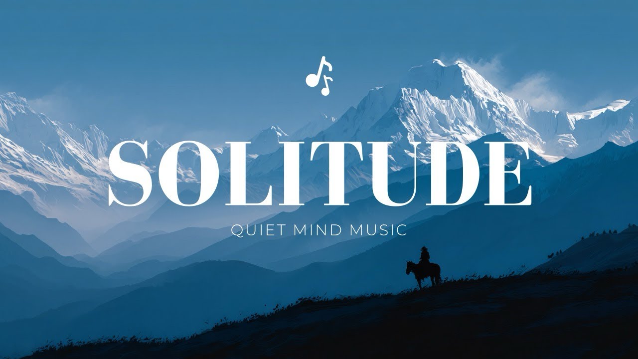 Solitude | Quiet Mind Music | 1 Hour Sad Emotional Wordless Dark Ambient
