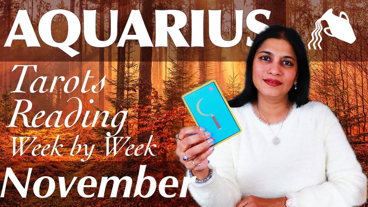AQUARIUS November 2019 Tarot reading forecast